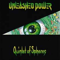 Unleashed Power : Quintet of Spheres